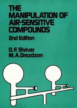 Hardcover The Manipulation of Air-Sensitive Compounds Book