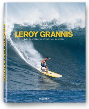 Hardcover Leroy Grannis: Surf Photography of the 1960s and 1970s Book