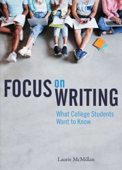 Paperback Focus on Writing: What College Students Want to Know Book