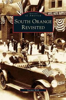 South Orange Revisited - Book  of the Images of America: New Jersey