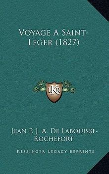 Paperback Voyage A Saint-Leger (1827) [French] Book