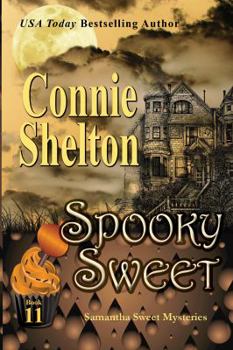 Spooky Sweet - Book #11 of the Samantha Sweet
