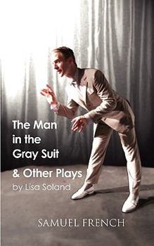 Paperback The Man in the Gray Suit and Other Short Plays Book