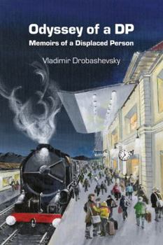 Odyssey of a DP: Memoirs of a Displaced Person