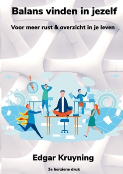 Paperback Balans vinden in jezelf: Voor meer rust & overzicht in je leven [Dutch] Book