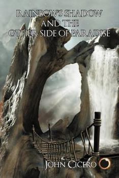 Paperback Rainbow's Shadow and the Other Side of Paradise Book