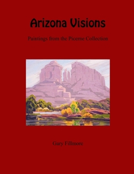 Paperback Arizona Visions-Paintings from the Picerne Collection Book