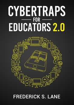 Paperback Cybertraps for Educators 2.0 Book