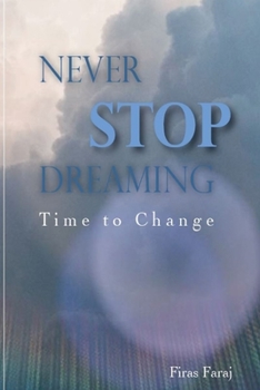 Paperback Never Stop Dreaming - Time to change Book