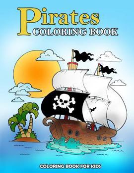 Paperback Pirates Coloring Book: Kids Coloring Book with Fun, Easy, and Relaxing Coloring Pages (Children's coloring books) Book