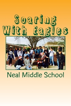 Paperback Soaring With Eagles: Stories from 7th Graders Book