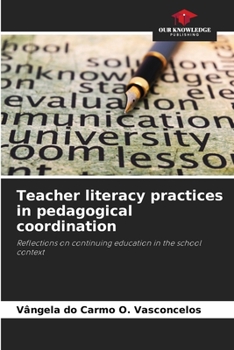 Paperback Teacher literacy practices in pedagogical coordination Book