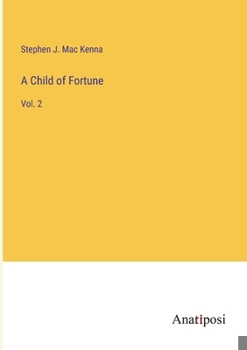 A Child of Fortune: Vol. 2