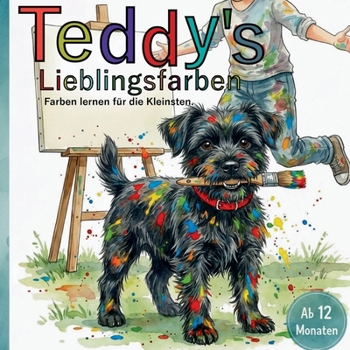 Paperback Teddy's Lieblingsfarben: Farben lernen für die Kleinsten [German] Book