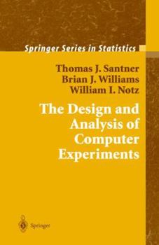 Hardcover The Design and Analysis of Computer Experiments Book