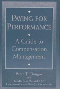 Hardcover Paying for Performance: A Guide to Compensation Management Book
