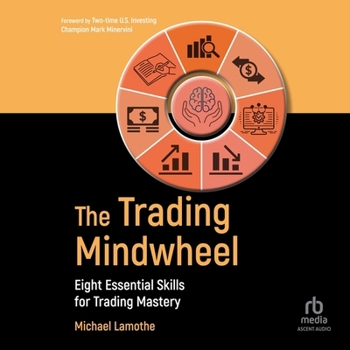 Audio CD The Trading Mindwheel: Eight Essential Skills for Trading Mastery Book