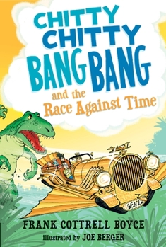 Chitty Chitty Bang Bang and the Race Against Time - Book #3 of the Chitty Chitty Bang Bang
