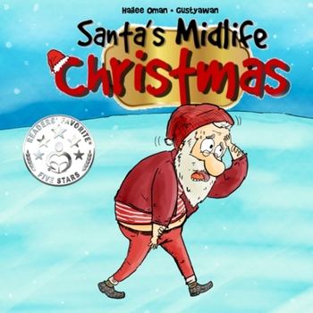 Paperback Santa's Midlife Christmas: Even SANTA had a hard year! Book