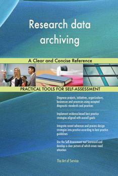 Paperback Research data archiving A Clear and Concise Reference Book