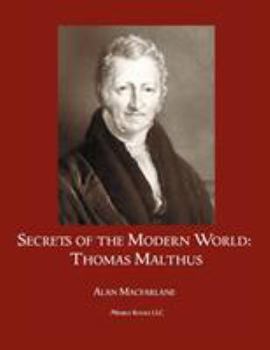 Paperback Secrets of the Modern World: Thomas Malthus Book