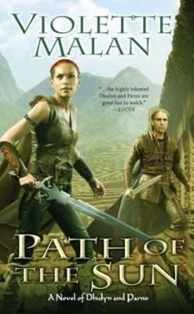 Path of the Sun (Dhulyn and Parno, #4) - Book #4 of the Dhulyn and Parno