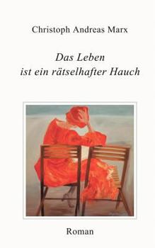 Paperback Das Leben ist ein rätselhafter Hauch [German] Book