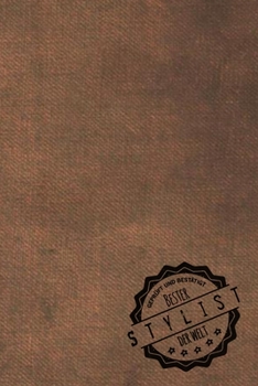 Geprüft und Bestätigt bester Stylist der Welt: inkl. Terminplaner | Kalender 2020 ? | Das perfekte Geschenk für Männer, die Ahnung von Style | Geschenkidee | Geschenke (German Edition)