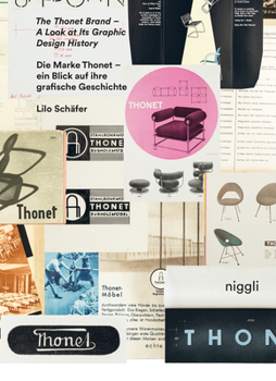 Hardcover The Thonet Brand: A Look at Its Graphic Design History Book