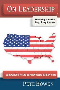 Paperback On Leadership: Reuniting America and Reigniting Success Book