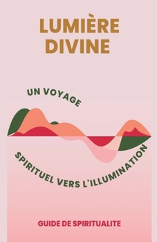 Paperback Lumière Divine [French] Book