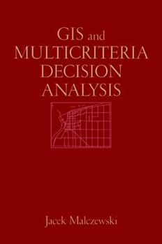 Hardcover GIS and Multicriteria Decision Analysis Book