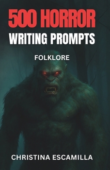 Paperback 500 Horror Writing Prompts: Folklore Book