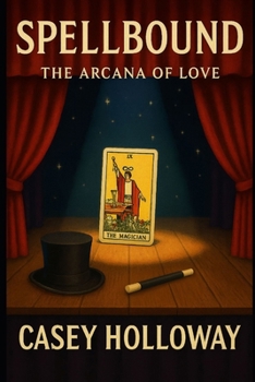 Spellbound (The Arcana of Love Series)