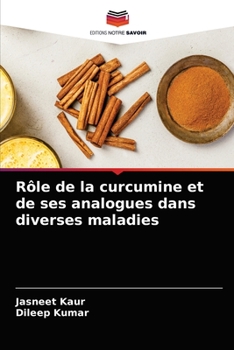 Paperback Rôle de la curcumine et de ses analogues dans diverses maladies [French] Book