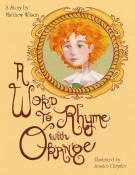 Paperback A Word to Rhyme with Orange Book