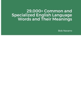 Paperback 29,000+ Common and Specialized English Language Words and Their Meanings Book