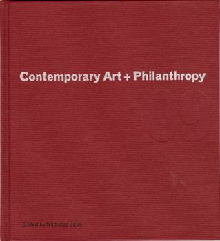 Hardcover Contemporary Art and Philanthropy: Exploring the Foundations Book