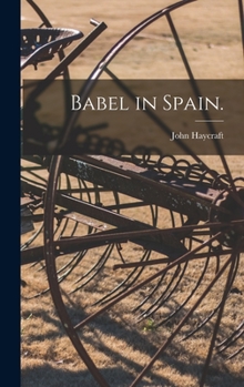 Hardcover Babel in Spain. Book