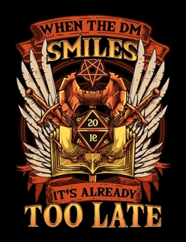 When the DM Smiles It's Already Too Late: Funny When the DM Smiles, It's Already Too Late Blank Anime Manga Comic Book Notebook (130 Comic Template Pages, 8.5 x 11)