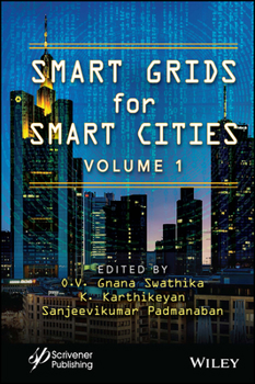 Hardcover Smart Grids for Smart Cities, Volume 1 Book
