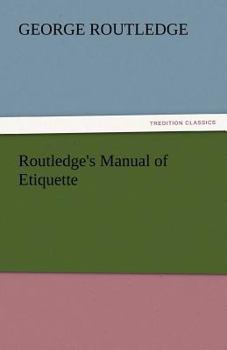 Paperback Routledge's Manual of Etiquette Book
