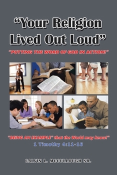 Paperback "Your Religion Lived out Loud": "Putting the Word of God in Action!" Book