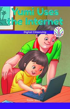 Paperback Yumi Uses the Internet: Digital Citizenship Book