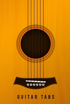 Classic Acoustic Guitar Tab Notebook Gift: Blank Music Journal for Real Guitar Lovers : 100 Pages 6 X9 Notebook