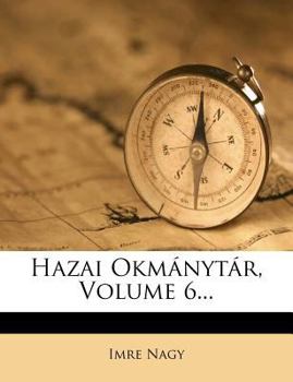 Paperback Hazai Okmanytar, Volume 6... [Hungarian] Book