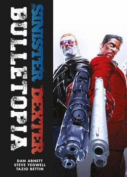 Paperback Sinister Dexter: Bulletopia Book
