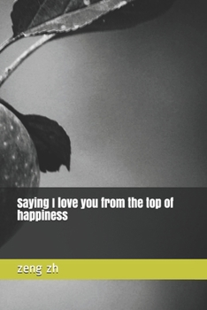 Saying I love you from the top of happiness