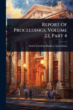 Paperback Report Of Proceedings, Volume 22, Part 4 Book