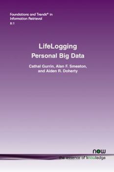 Paperback Lifelogging: Personal Big Data Book